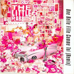 The Little Rabbits : Une Belle Fille Comme Toi (Remix)